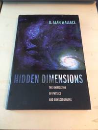 image of Hidden Dimensions: The Unification of Physics and Consciousness