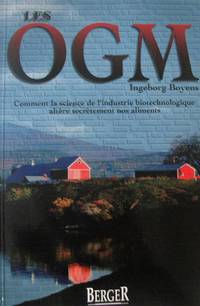 cover of LES OGM : Comment la science de l'industrie biotechnologique altère secrètement nos aliments