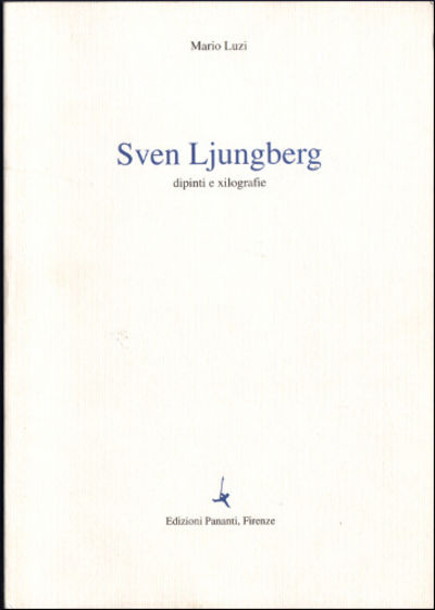 SVEN LJUNGBERG: dipinti e xilografie.
