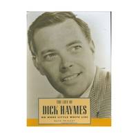 The Life of Dick Haymes – No More Little White Lies