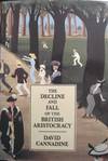 The Decline and Fall Of the British Aristocracy