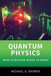 Quantum Physics: What Everyone Needs to Know&Acirc;&reg;
