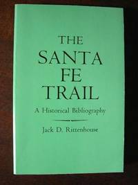 image of THE SANTA FE TRAIL; A HISTORICAL BIBLIOGRAPHY