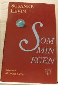 Som min egen. Berättelse.