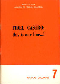 Fidel Castro: this is our line...!