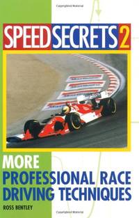 Speed Secrets II: More Professional Race Driving Techniques