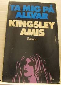 Ta mig på allvar.