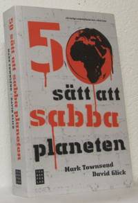 50 sätt att sabba planeten. Översatt av Inge R.L.…