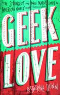 Geek Love (Abacus Books)