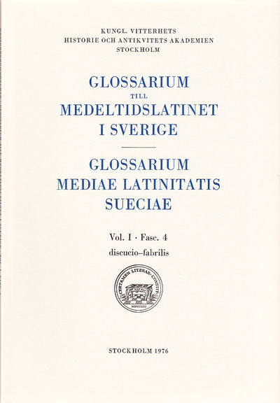 Glossarium till medeltidslatinet i Sverige. /…