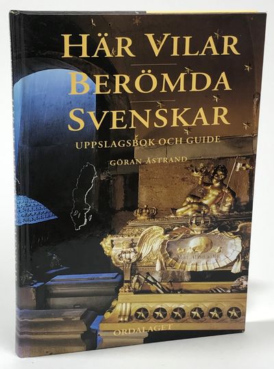 Här vilar berömda svenskar. Uppslagsbok och…