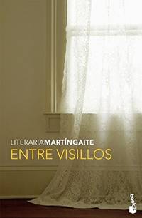 Entre Visillos de Carmen Martin Gaite