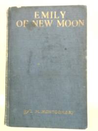 Emily of New Moon by L. M. Montgomery - 1923