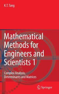 Mathematical Methods for Engineers and Scientists 1 : Complex Analysis, Determinants and Matrices