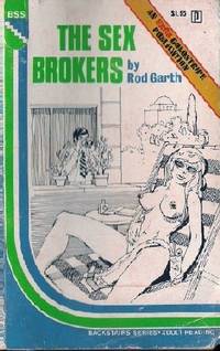 The Sex Brokers  BSS-159 by Rod Garth - 1972