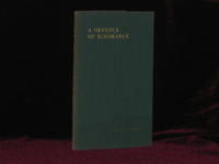 A Defence of Ignorance