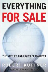 Everything for Sale: The Virtues and Limits of Markets