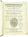 Conferences Theologiques et Spirituelles du Chrestien Interieur Sur Les Grandeurs de Dieu