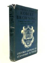 The Poetical Works of Robert Browning, Complete from 1833 to 1868...