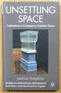 Unsettling Space: Contestations in Contemporary Australian Theatre