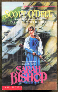 Sarah Bishop (Scholastic Point Book) by O&#39;Dell, Scott - 1980