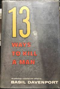 13 Ways to Kill A Man by Basil Davenport - 1965