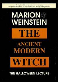 THE ANCIENT MODERN WITCH - The Halloween Lecture by Weinstein, Marion - 1993