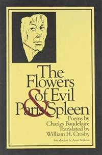 The Flowers of Evil and Paris Spleen by Charles Baudelaire - 1991