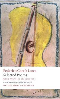 Selected Poems: with parallel Spanish text (Oxford World's Classics)