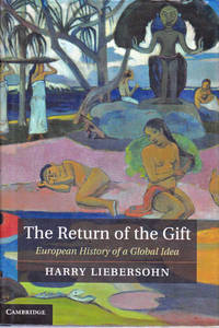 The Return of the Gift: European History of a Global Idea