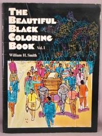 The Beautiful Black Coloring Book, vol. 1: The Civil Rights Movement.