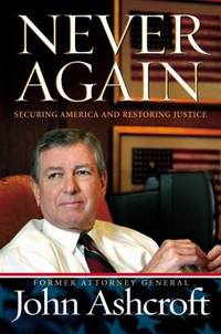 Never Again : Securing America and Restoring Justice