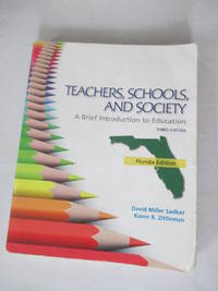 FLORIDA VERSION TEACHERS SCHOOLS AND SOCIETY: BRIEF INTRODUCTION TO EDUCATION