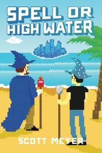 Spell or High Water