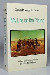 My Life on the Plains by George Armstrong Custer - Paperback - June 1966 - from Lost Time (SKU: 050322-10)