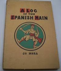 A Log of the Spanish Main by Jo Mora - 1934