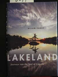 image of Lakeland: Journeys into the Soul of Canada