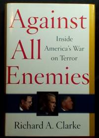 Against All Enemies Inside America's War on Terror