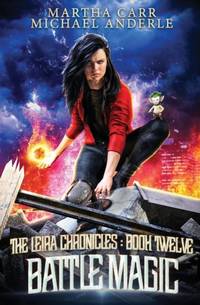Battle Magic: The Leira Chronicles Book 12