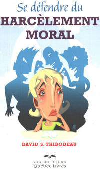 image of Se défendre du harcèlement moral