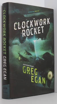 The Clockwork Rocket (Orthogonal Book One) by Egan, Greg - 2011