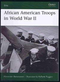 African American Troops in World War II (Elite)