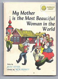 My Mother Is The Most Beautiful Woman In The World - A Russian Folktale / I Saw The Sea Come In by Reyher, Becky / Tresselt, Alvin - 1954