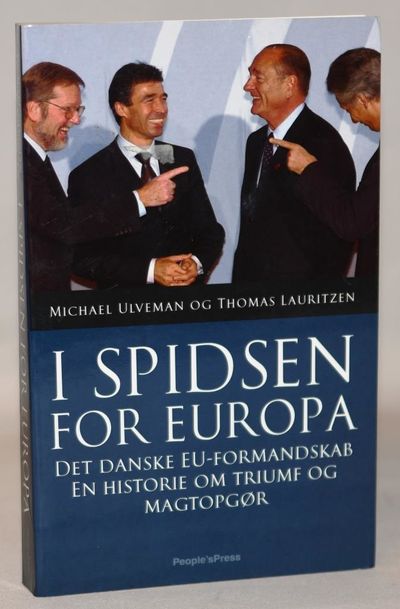 I spidsen for Europa - det danske EU-formandskab.