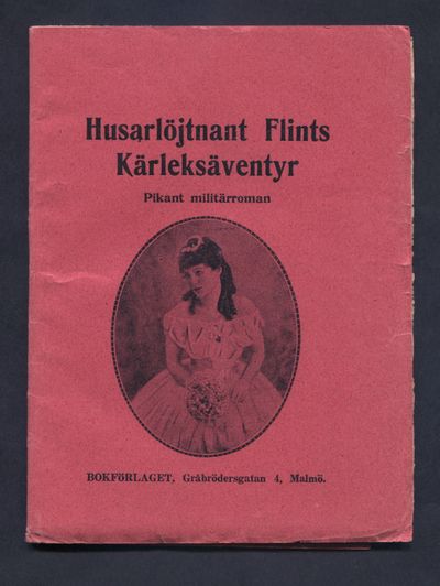 Husarlöjtnant Flints kärleksäventyr. Pikant…
