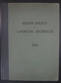 Boston Society of Landscape Architects, Chapter of the American Society of Landscape Architects, Inc., Year Book… by president Robert W. - Hardcover - 0 - from Page One, Too; Antiquarian Books (SKU: 4282)