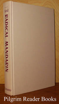 Radical Mandarin: The Memoirs of Escott Reid