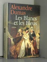 Les Blancs et les Bleus by Alexandre Dumas - 2006