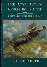 cover of The Royal Flying Corps in France: From Mons to the Somme (History and Politics)