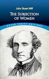 The Subjection Of Women